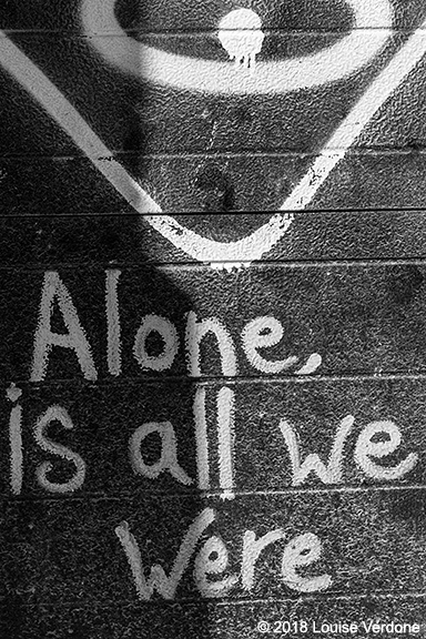 Alone, is all we were